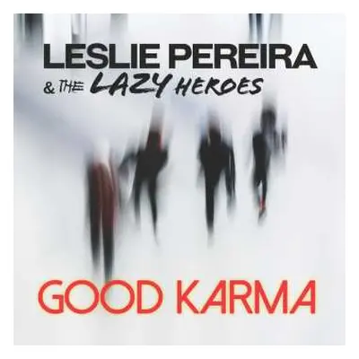 CD Leslie Pereira And The Lazy Heroes: Good Karma