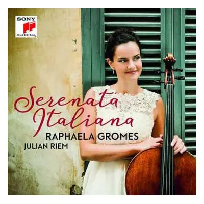 CD Raphaela Gromes: Serenata Italiana