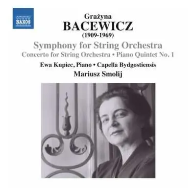 CD Grażyna Bacewicz: Symphony For String Orchestra