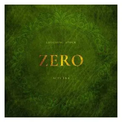 LP Laughing Stock: Zero Acts 3 & 4 LTD | CLR