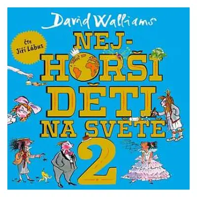 CD Jiří Lábus: Walliams: Nejhorší Děti Na Světě 2