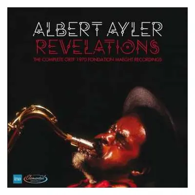 4CD/Box Set Albert Ayler: Revelations - The Complete ORTF 1970 Fondation Maeght Recordings DLX |