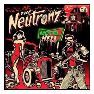 CD The Neutronz: Motel Hell