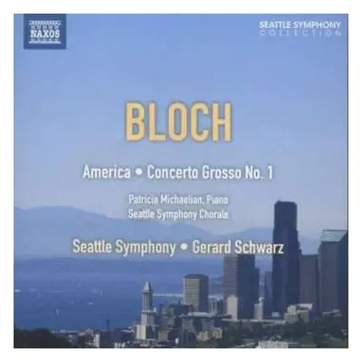 CD Gerard Schwarz: America - Concerto Grosso No. 1