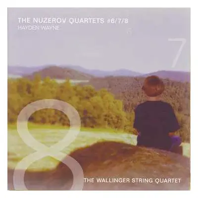 CD Hayden Wayne & Wallinger String Quartet: The Nuzerov Quartets #6, 7 & 8