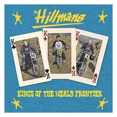 CD The Hillmans: Kings Of The Weald Frontier