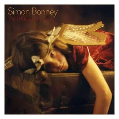 CD Simon Bonney: Past, Present, Future