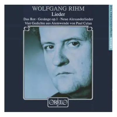 CD Wolfgang Rihm: Lieder