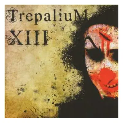 CD Trepalium: XIII