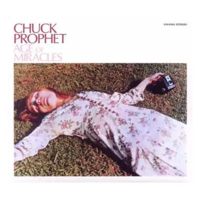 CD Chuck Prophet: Age Of Miracles