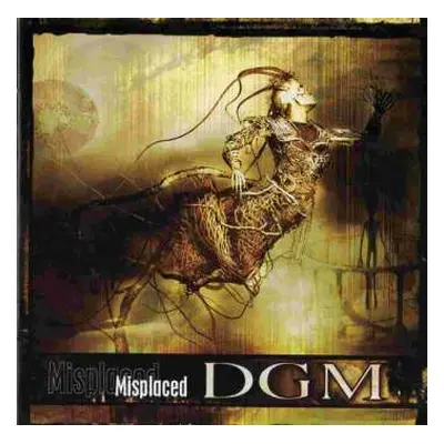 CD DGM: Misplaced