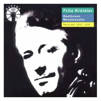 CD Fritz Kreisler: Beethoven and Mendelssohn