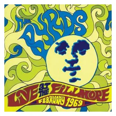 CD The Byrds: Live At The Fillmore - February 1969