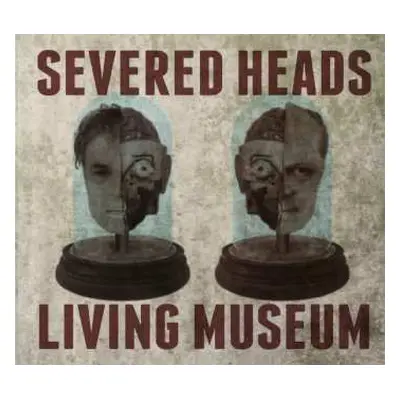 CD Severed Heads: Living Museum