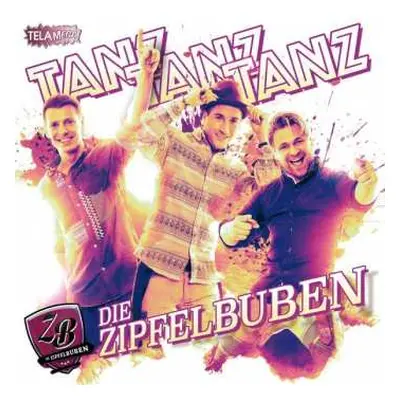 CD Die Zipfelbuben: Tanz Tanz Tanz