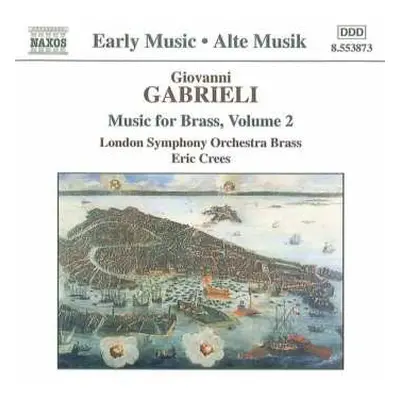 CD Giovanni Gabrieli: Music For Brass Vol. 2