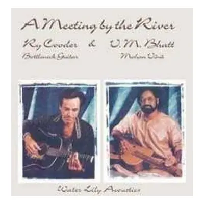 2LP Ry Cooder: A Meeting By The River LTD