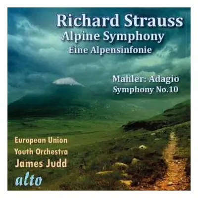 CD Richard Strauss: Alpine Symphony/Eine Alpensinfonie; Mahler: Adagio Symphony No. 10