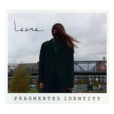 LP Leere: Fragmented Identity LTD