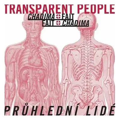 LP Mikoláš Chadima: Průhlední Lidé / Transparent People