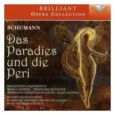 2CD Robert Schumann: Das Paradies Und Die Peri Op. 50