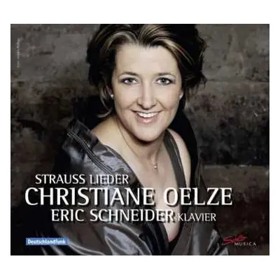 CD Christiane Oelze: Strauss Lieder