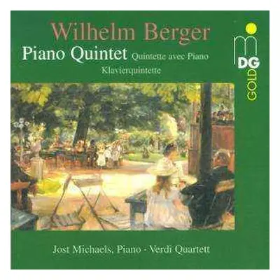 CD Wilhelm Berger: Klavierquintett Op.95