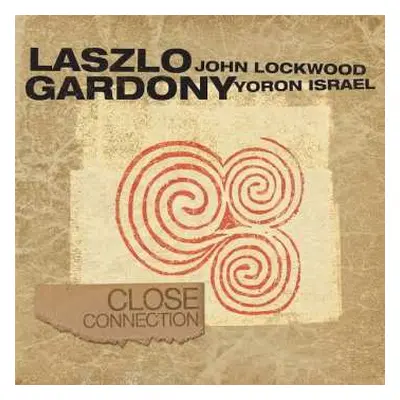 CD László Gárdonyi: Close Connection