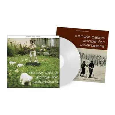 LP Snow Patrol: Songs For Polarbears (limited 25th Anniversary Edition) (arctic Pearl White Viny