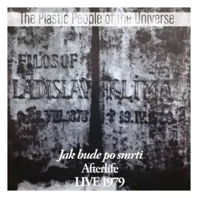 CD The Plastic People Of The Universe: Jak Bude Po Smrti = Afterlife Live 1979