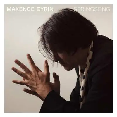 CD Maxence Cyrin: Springsong