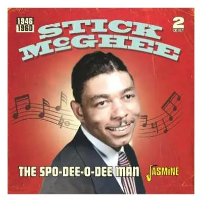 2CD Stick McGhee: The Spo-dee-o-dee Man