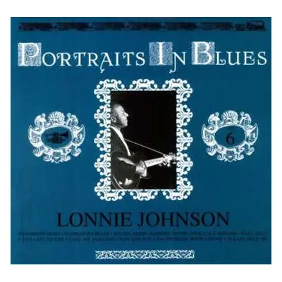 LP Lonnie Johnson: Portraits In Blues Volume 6 LTD