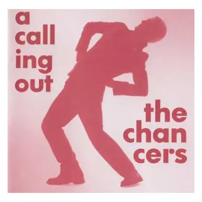 CD The Chancers: A Calling Out