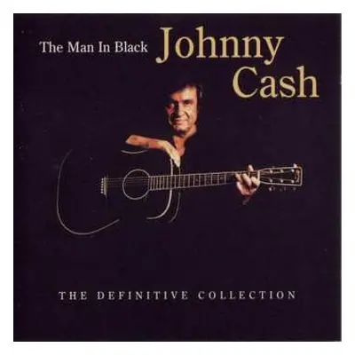 CD Johnny Cash: The Man In Black - The Definitive Collection