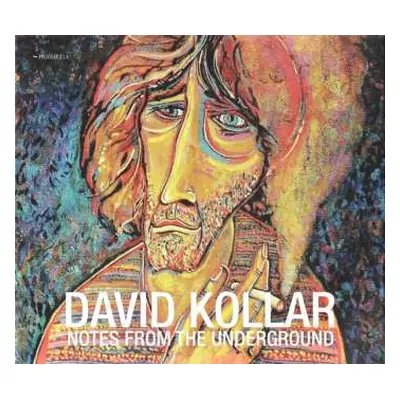 CD David Kollar: Notes From The Underground