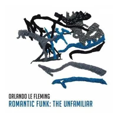 LP Orlando Le Fleming: Romantic Funk: The Unfamiliar LTD