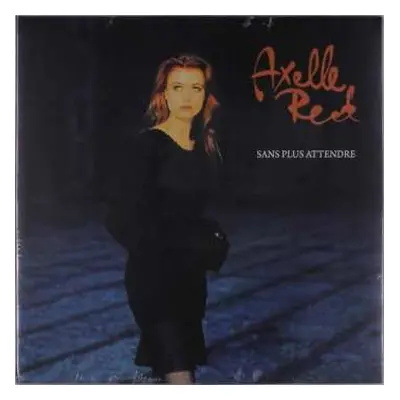 LP Axelle Red: Sans Plus Attendre