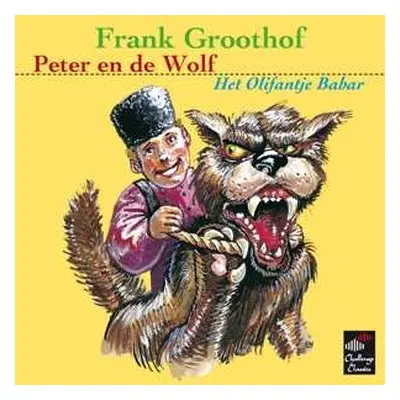 CD Frank Groothof: Peter en de Wolf & Het Olifantje Babar