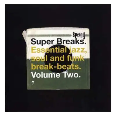 2LP Various: Super Breaks. Essential Jazz, Soul And Funk Break-Beats. Volume Two