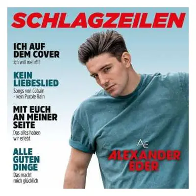 CD Alexander Eder: Schlagzeilen