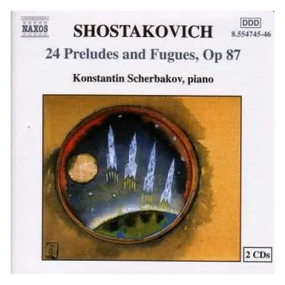 2CD Dmitri Shostakovich: 24 Preludes And Fugues, Op 87