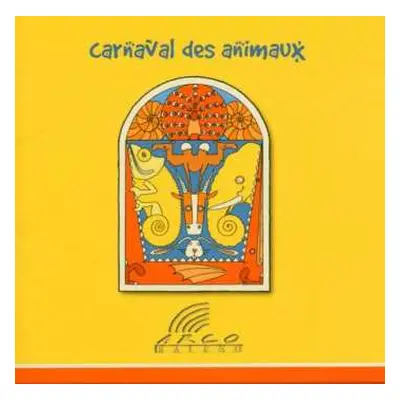 CD Camille Saint-Saëns: Carnaval Des Animaux