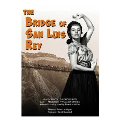 DVD Feature Film: The Bridge Of San Luis Rey