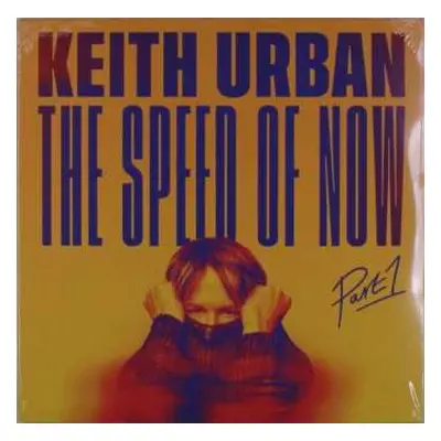 LP Keith Urban: The Speed Of Now - Part 1