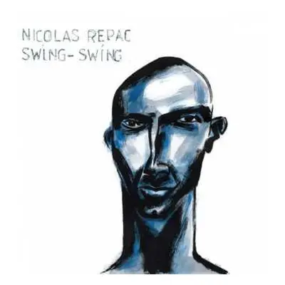 LP Nicolas Repac: Swing-Swing CLR