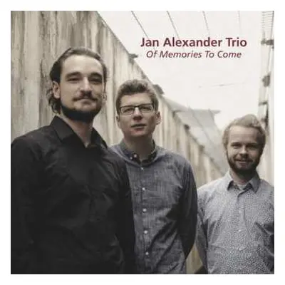 CD Jan Alexander Trio: Of Memories To Come