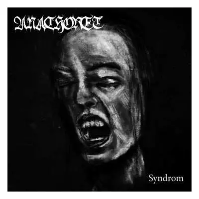 CD Anachoret: Syndrom