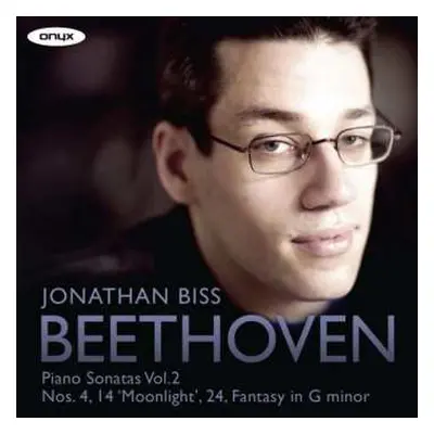 CD Ludwig van Beethoven: Piano Sonatas Vol. 2 (Nos. 4, 14 "Moonlight", 24, Fantasy In G Minor)