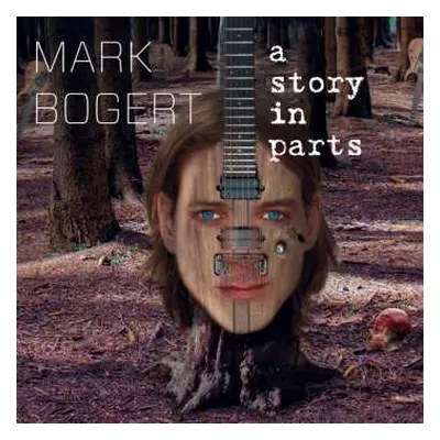 CD Mark Bogert: A Story In Parts